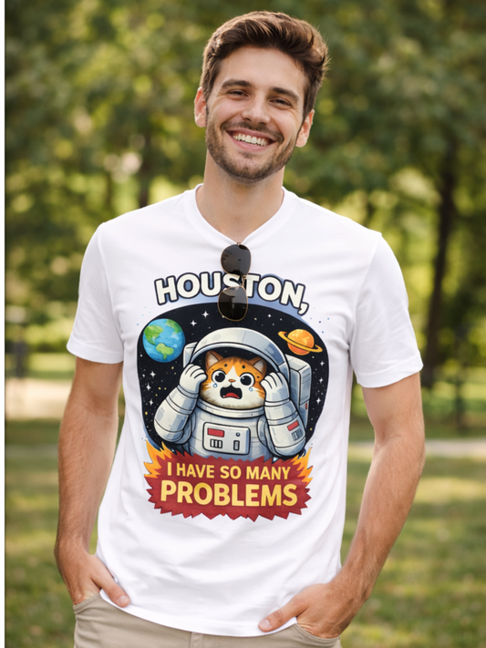 Houston, I Have So Many Problems – Funny Cat Astronaut Graphic Design