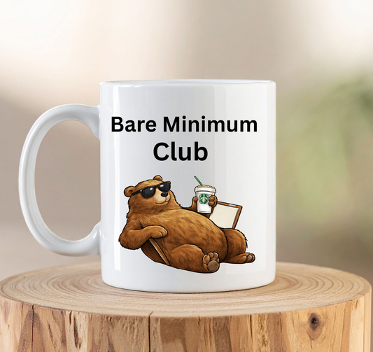 Bear Minimum Club Mug – Funny Bear Coffee Mug, 15oz