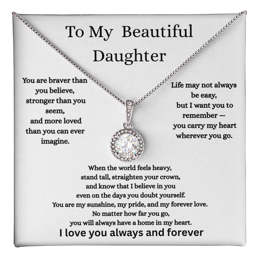 To My Beautiful Daughter – You Are Braver, Stronger & More Loved Than You Know | Heart Necklace Gift from Mom | I Love You Forever”
