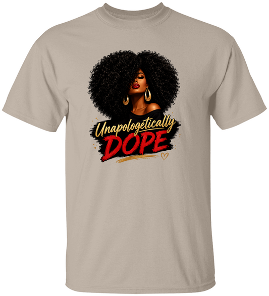 Unapologetically Dope Shirt | Afro Black Woman Graphic Tee | Melanin Queen T-Shirt | Natural Hair Shirt | Black Girl Magic Tee | Empowerment Gift
